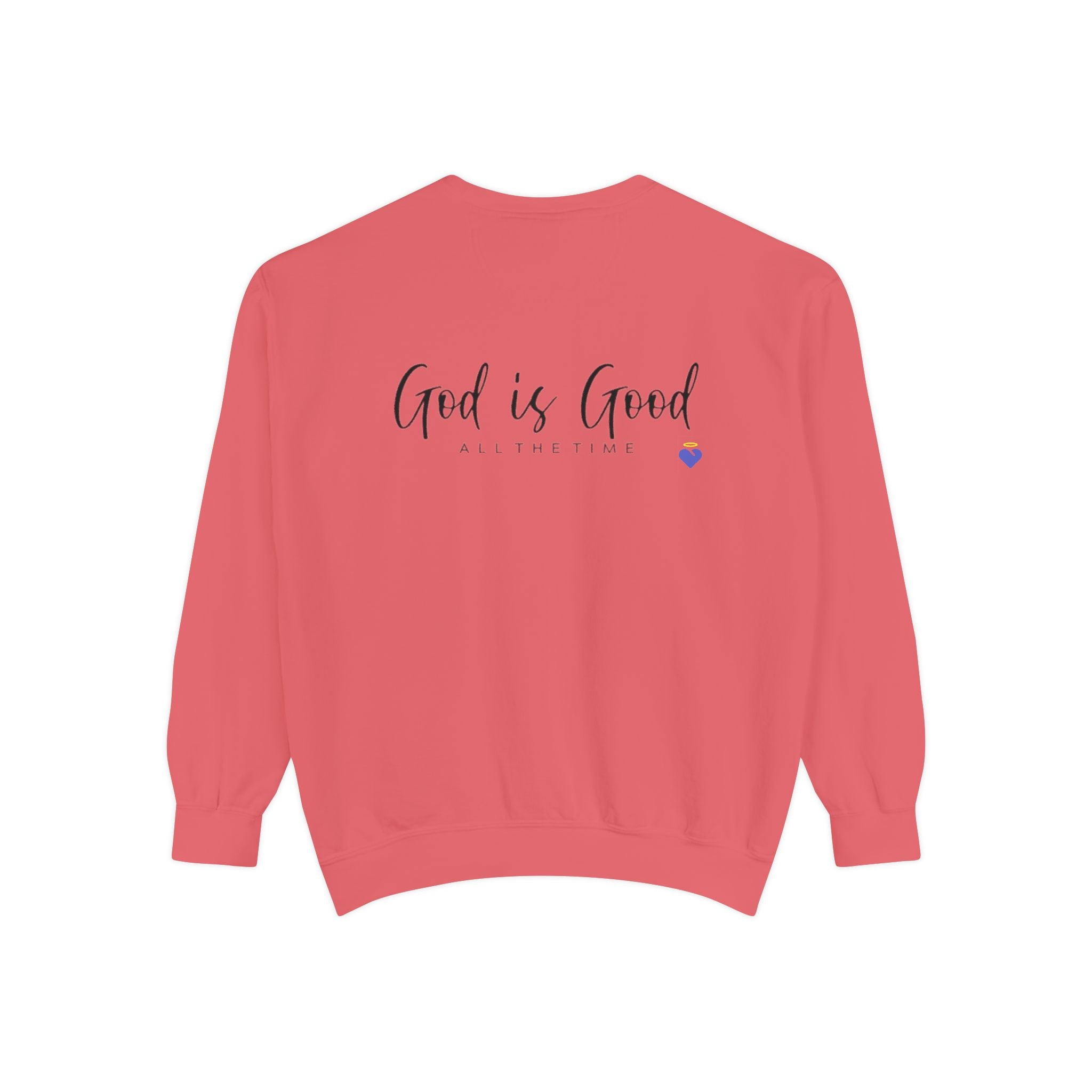 God is Good | Unisex Garment-Dyed Sweatshirt
