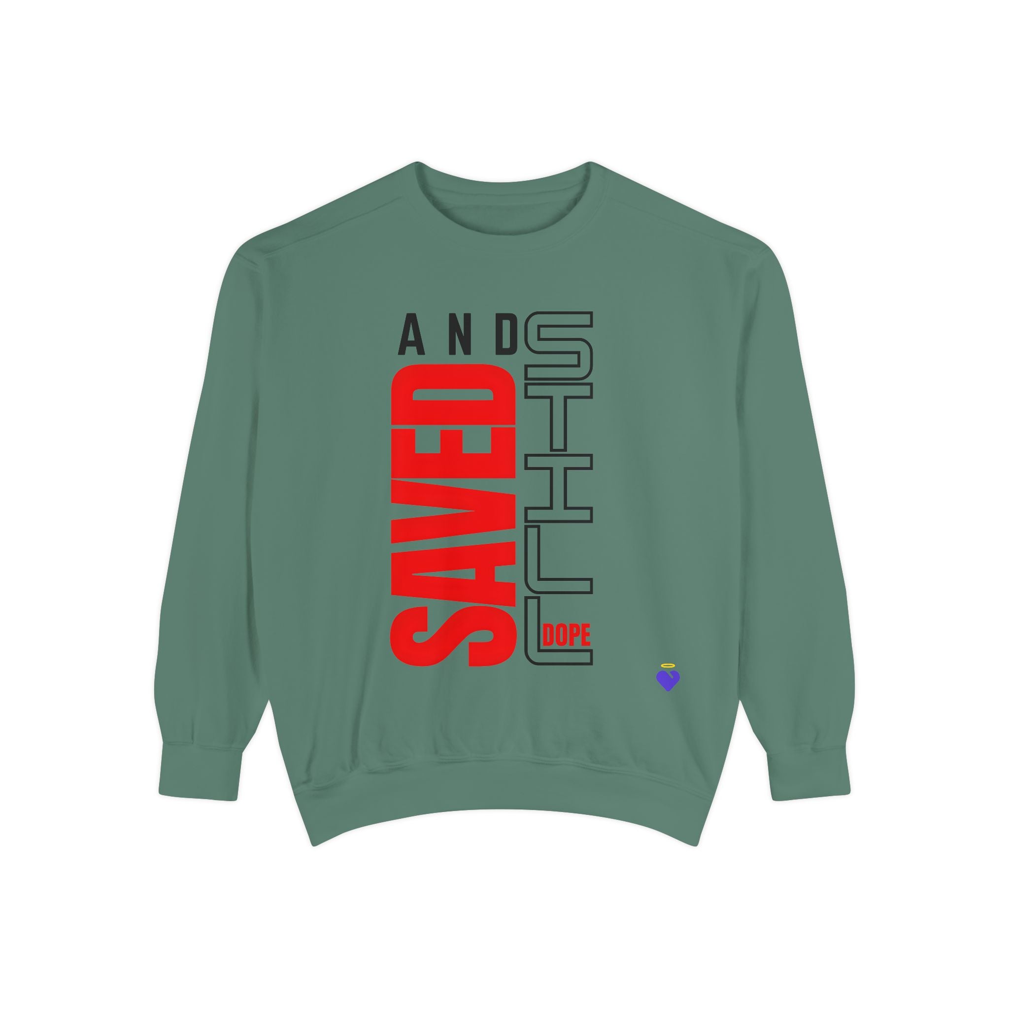 Saved and Still Dope | Unisex Dyed Sweatshirt
