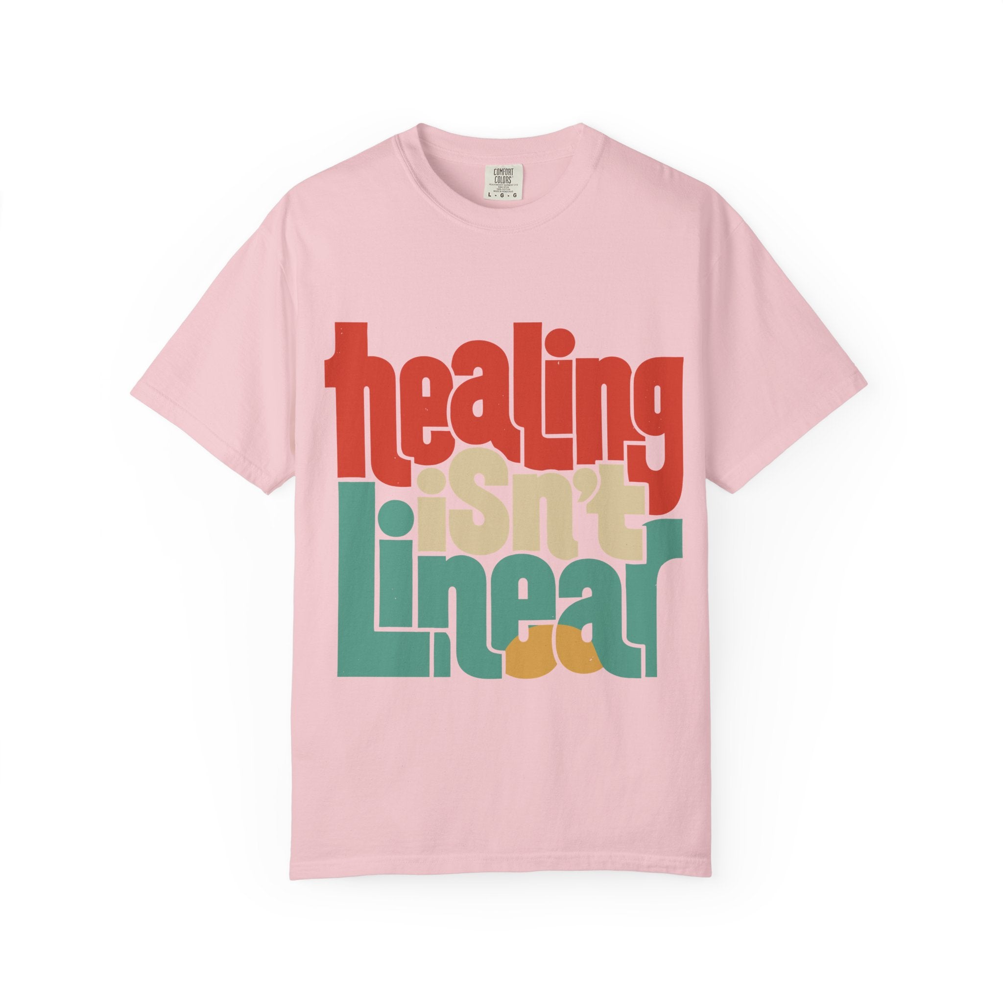 Healing Isn't Linear | Unisex Garment-Dyed T-Shirt