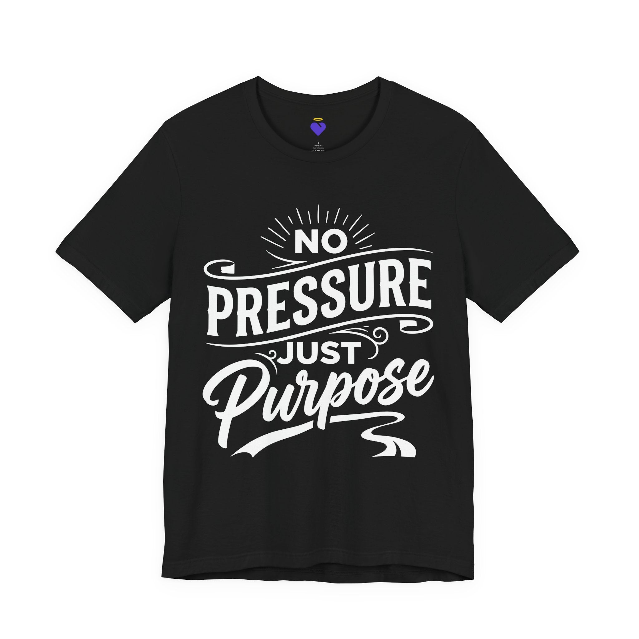 No Pressure Just Purpose T-Shirt | Unisex Jersey Short Sleeve