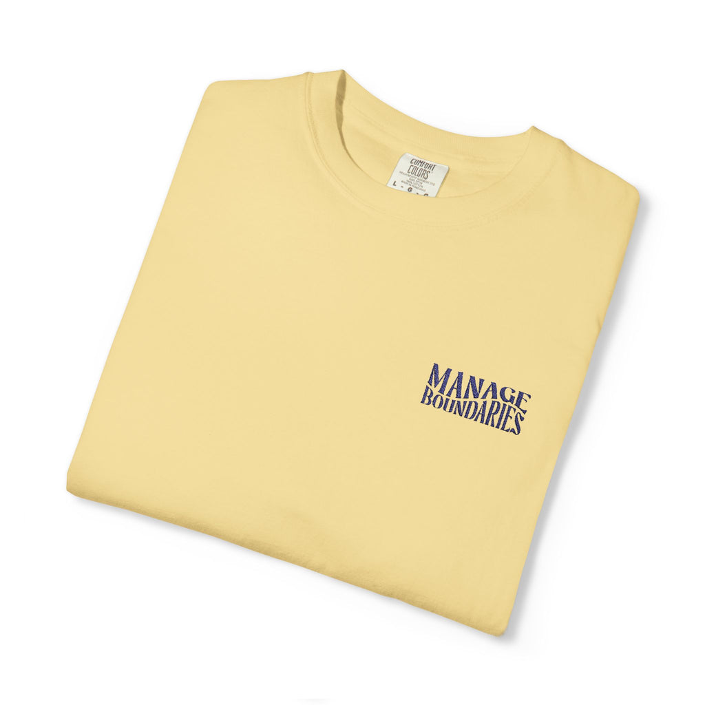 Manage Boundaries | Embroidered Garment-Dyed T-Shirt