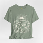 Every Morning I Choose Me T-Shirt | Unisex Jersey Short Sleeve