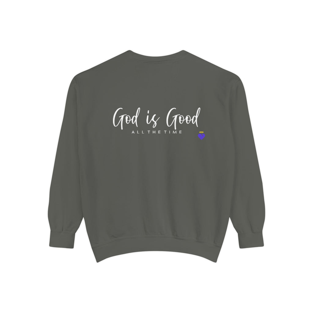 God is Good | Unisex Garment-Dyed Sweatshirt
