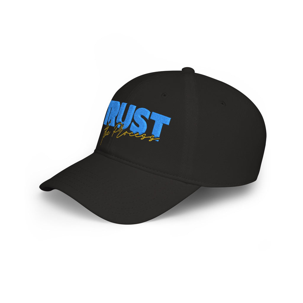 Trust the Process - Embroidered Low Profile Baseball Cap