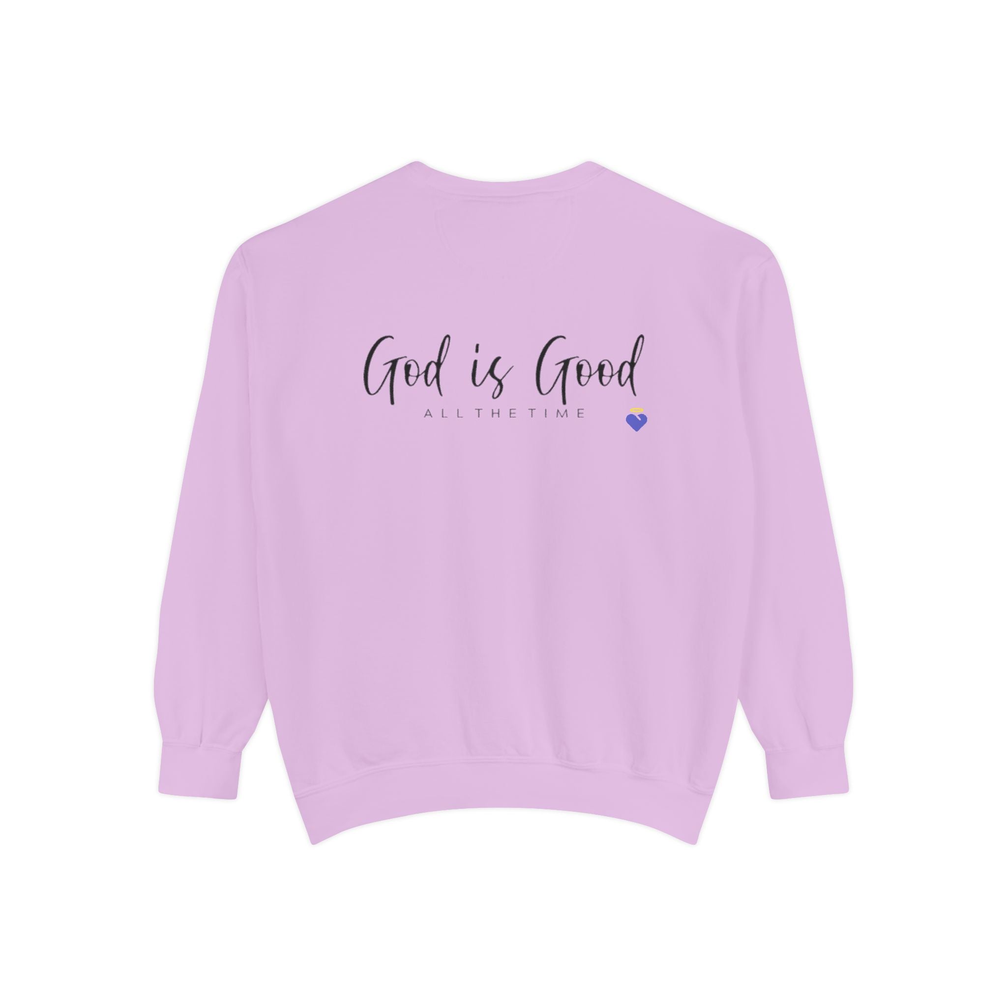 God is Good | Unisex Garment-Dyed Sweatshirt