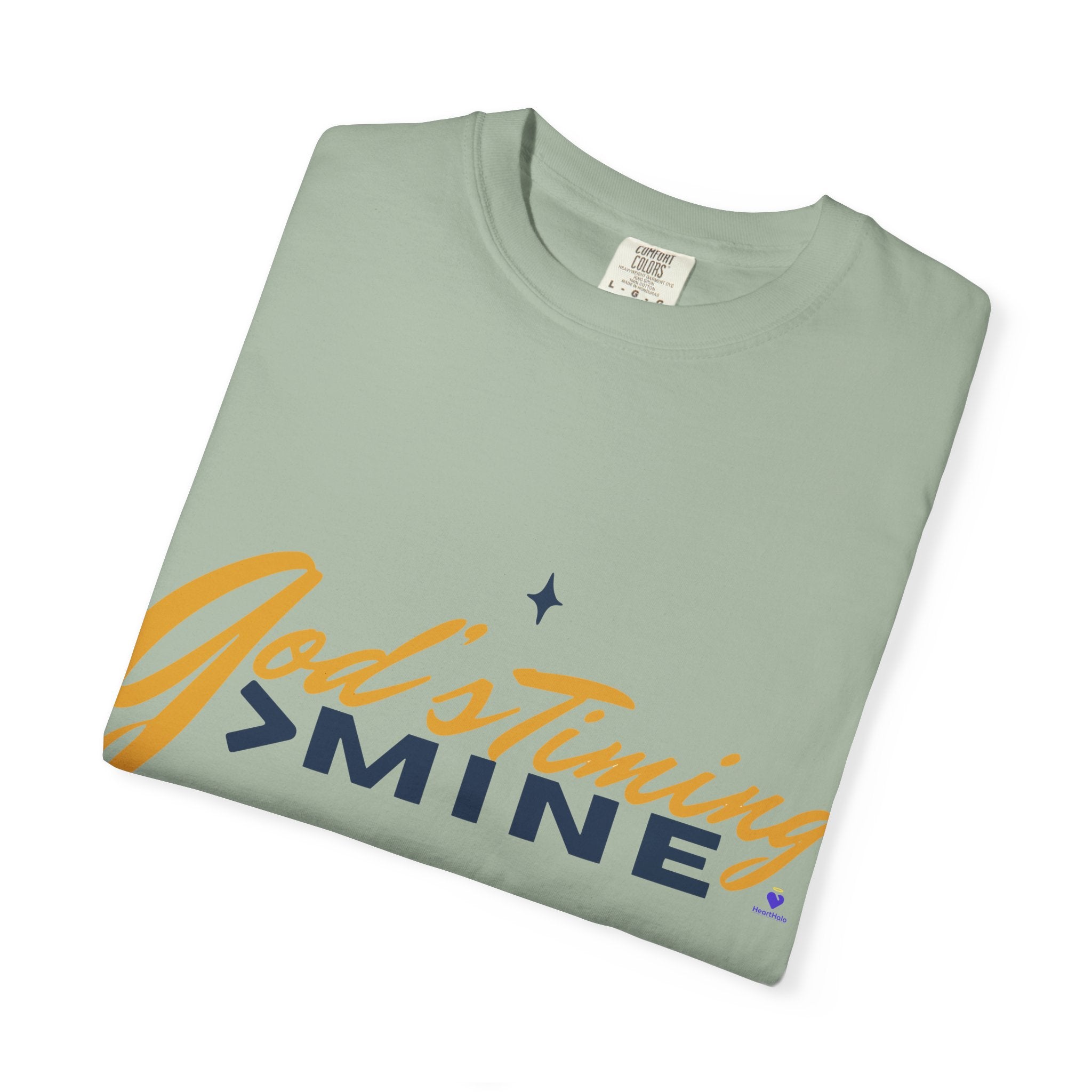 God's Timing > Mine | Unisex Garment-Dyed T-Shirt