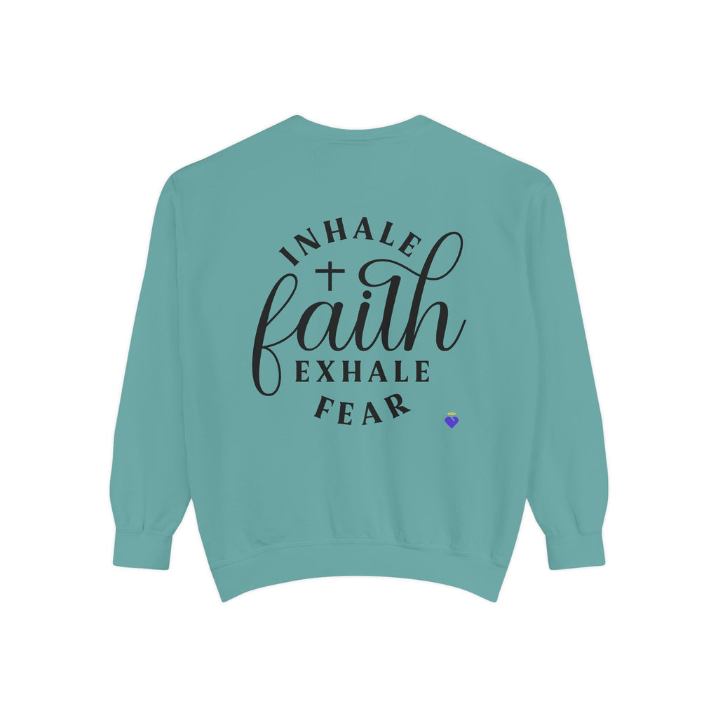 Inhale Faith | Unisex Dyed Sweatshirt