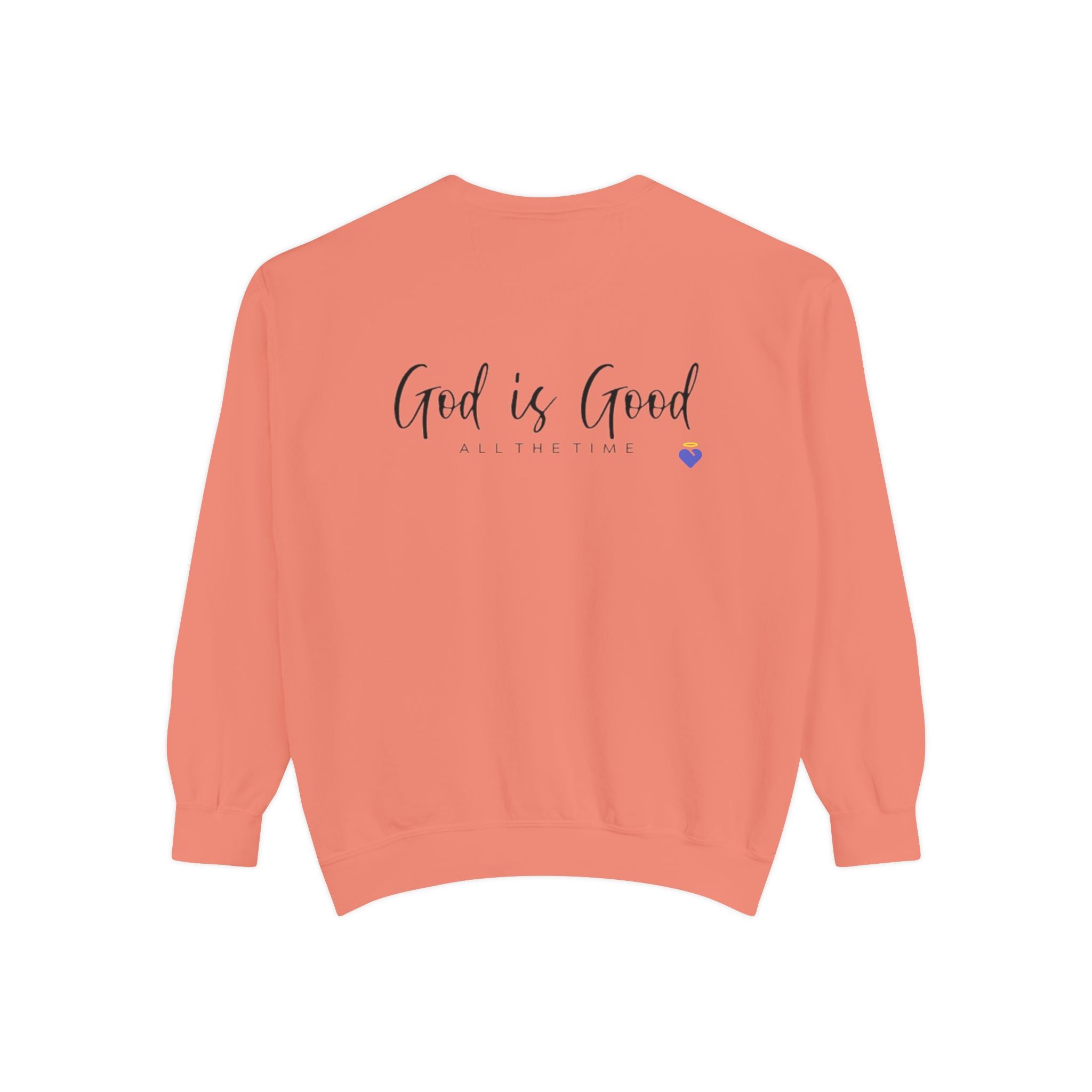 God is Good | Unisex Garment-Dyed Sweatshirt