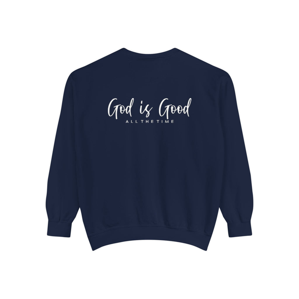 God is Good | Unisex Garment-Dyed Sweatshirt