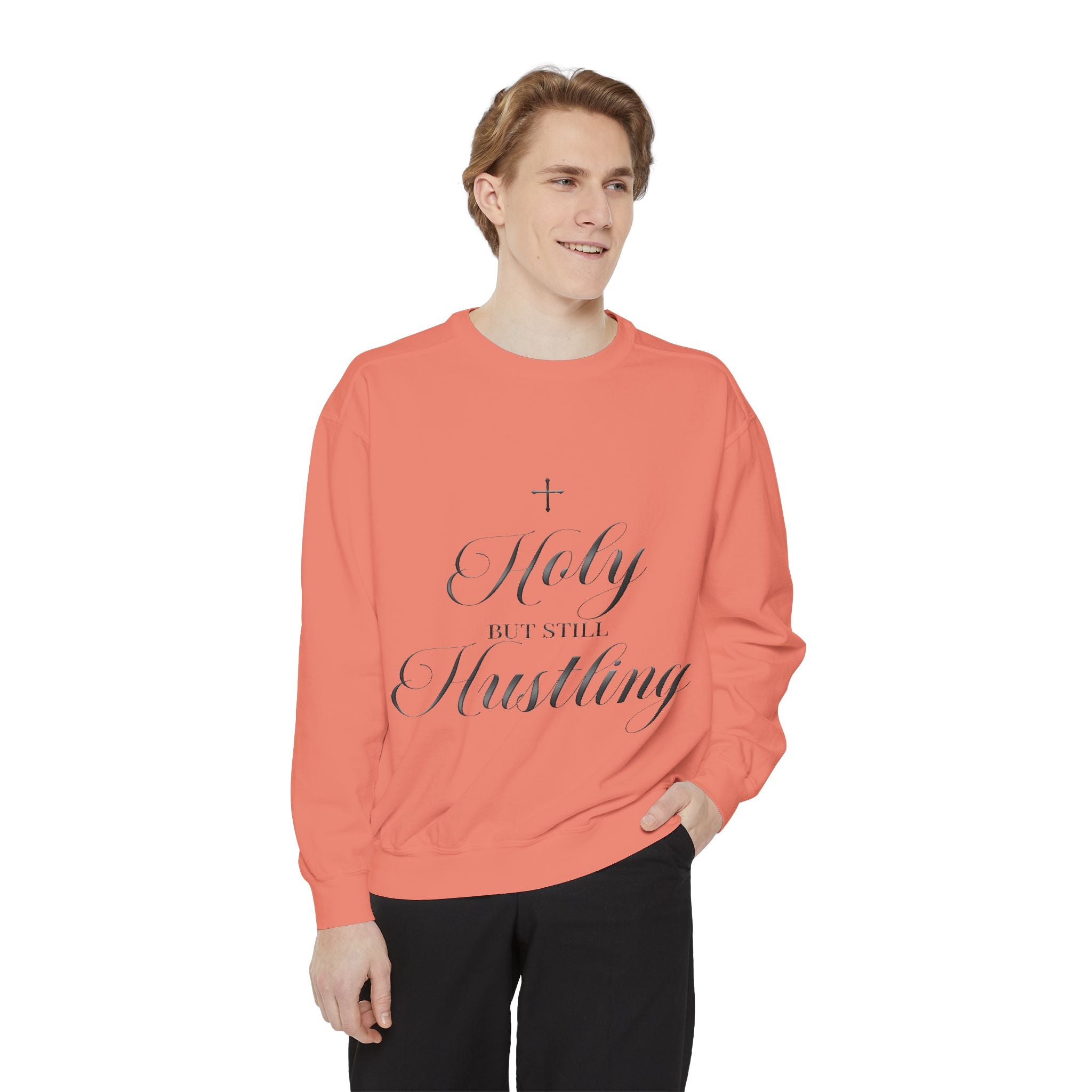 Holy But Still Hustling - Inspirational Crewneck Sweatshirt