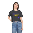 Be Someone's Person - Women's Crop Top