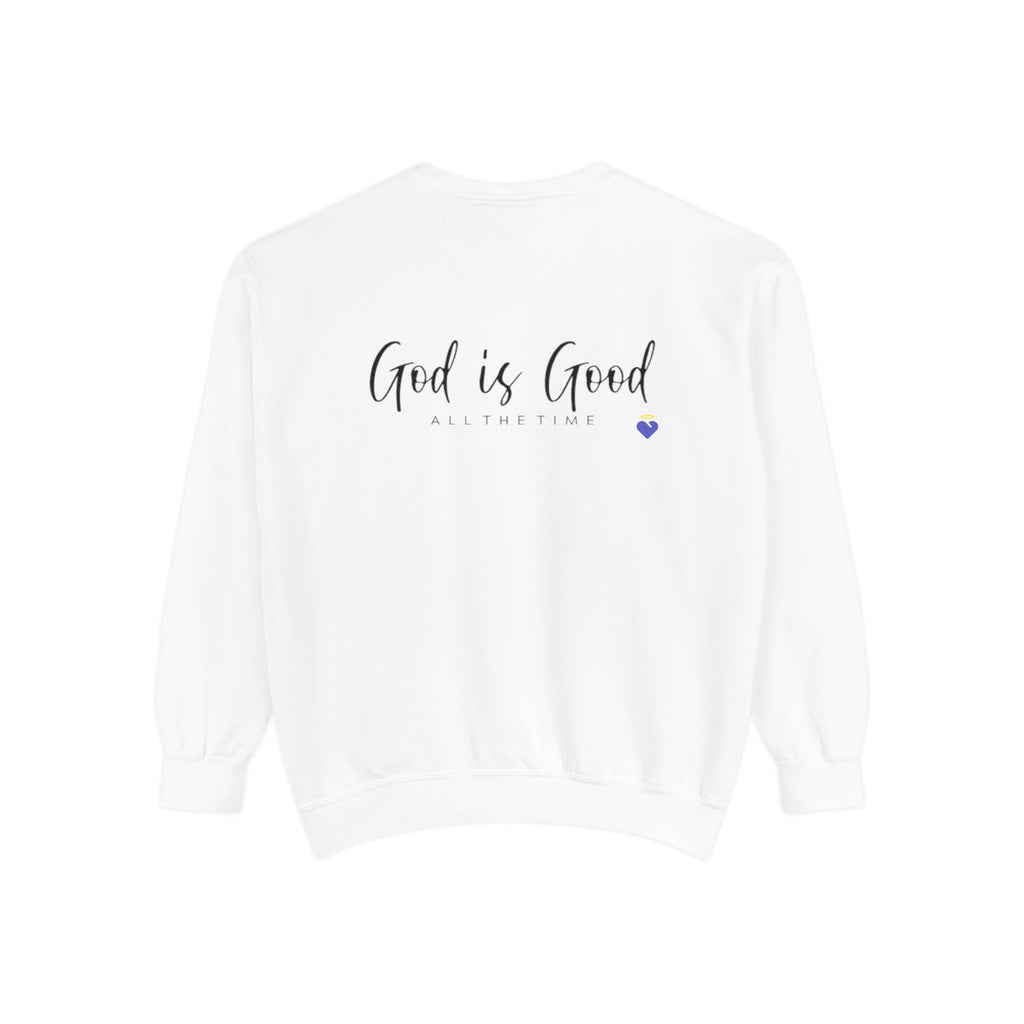 God is Good | Unisex Garment-Dyed Sweatshirt