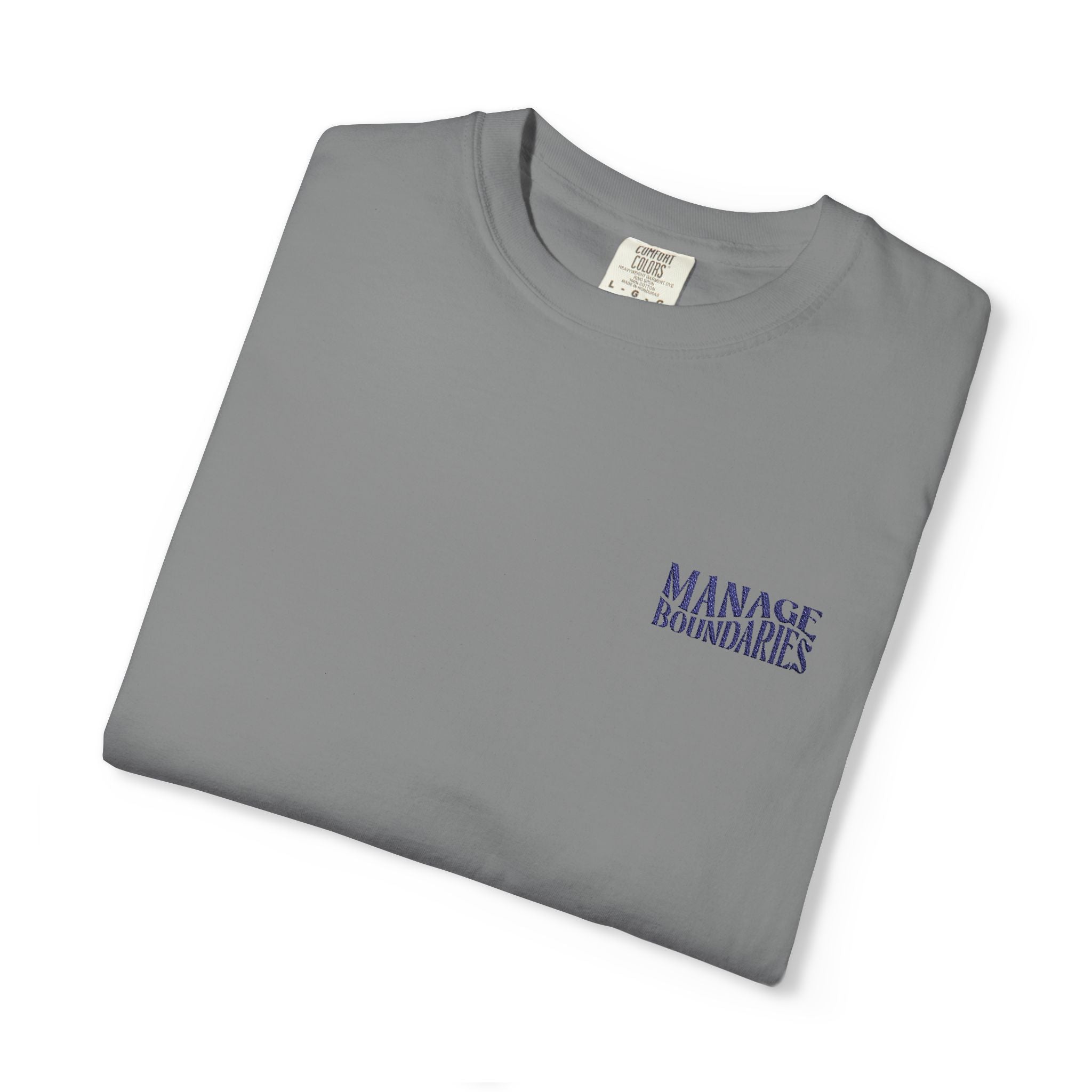 Manage Boundaries | Embroidered Garment-Dyed T-Shirt