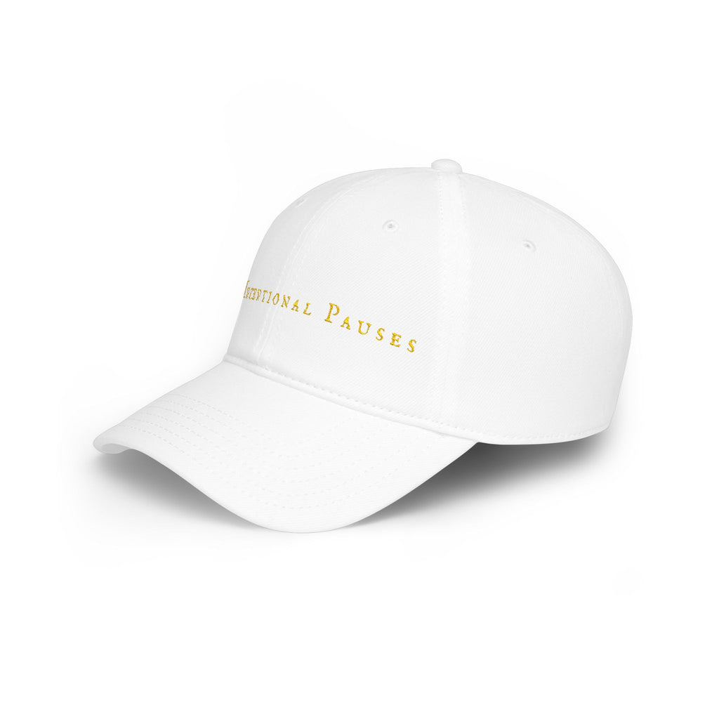 Intentional Pauses - Embroidered Low Profile Baseball Cap