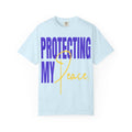 Protecting My Peace | Unisex Garment-Dyed T-Shirt T-Shirt - HeartHalo