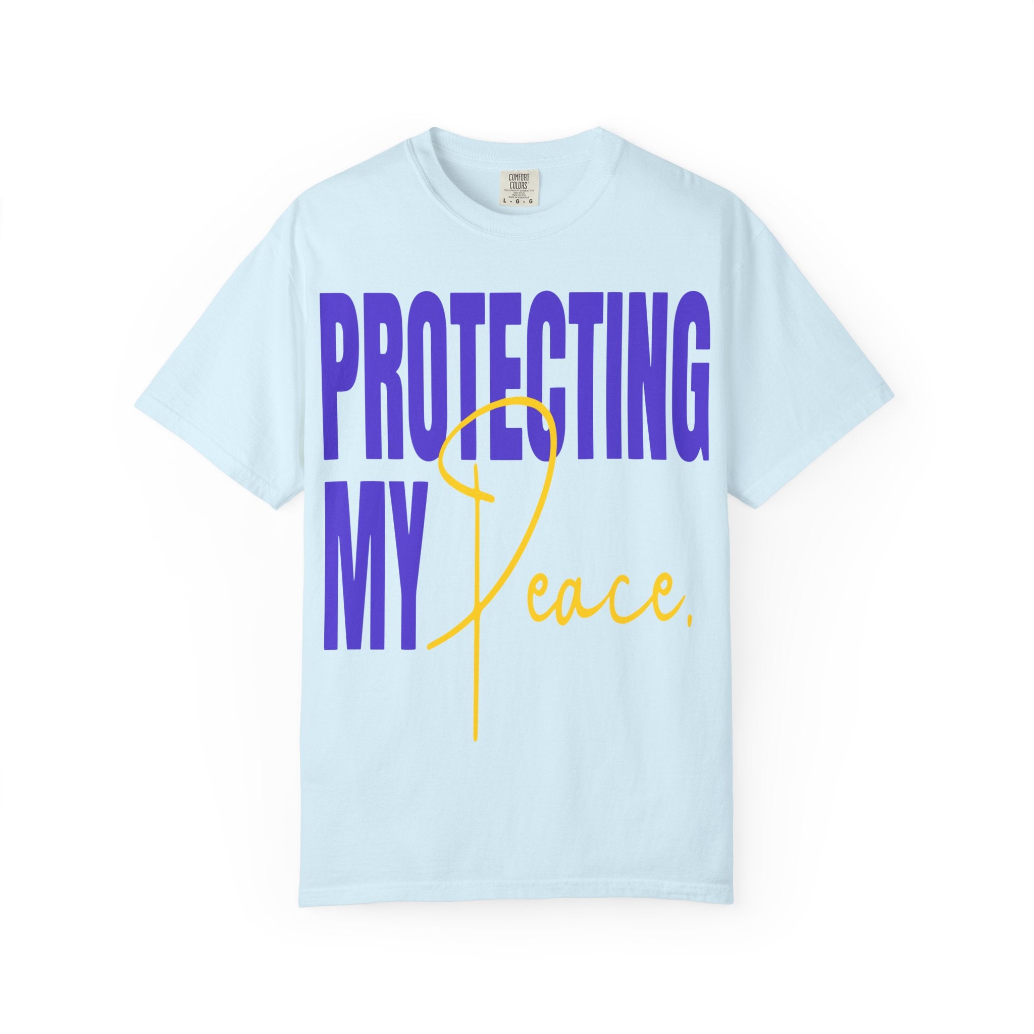 Protecting My Peace | Unisex Garment-Dyed T-Shirt T-Shirt - HeartHalo