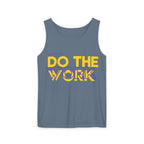 Do The Work | Unisex Garment-Dyed Tank Top