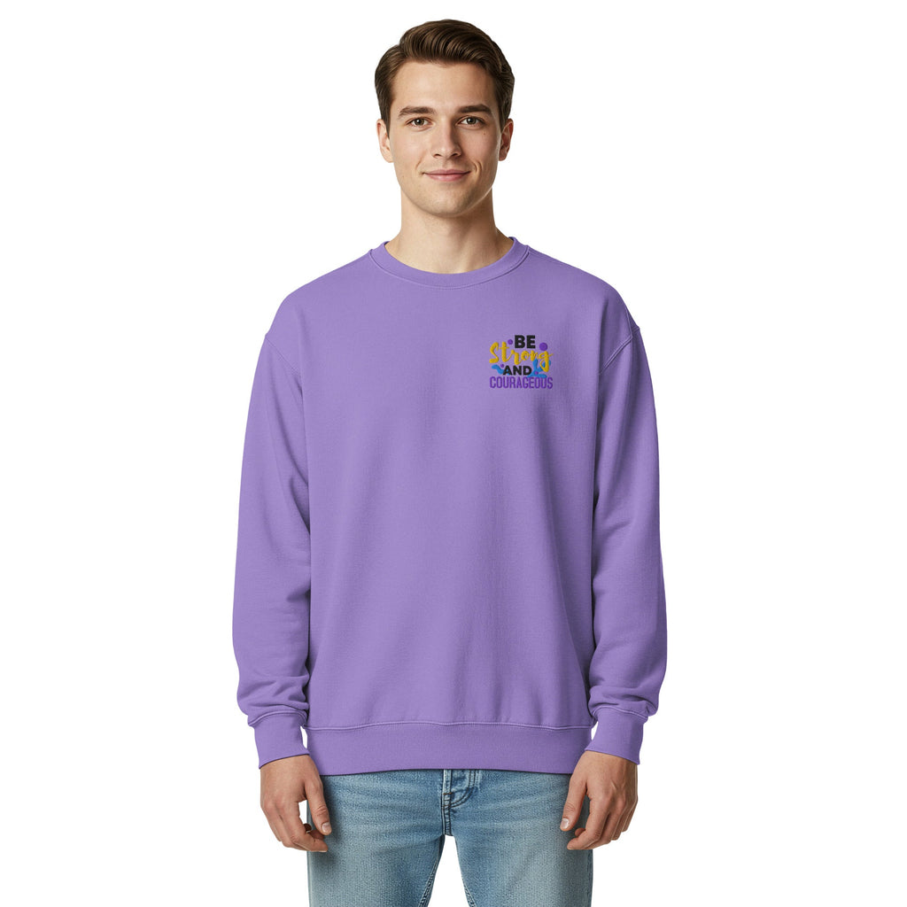 Be Strong and Courageous | Embroidered Unisex Garment-Dyed Sweatshirt T-SHIRT - HeartHalo
