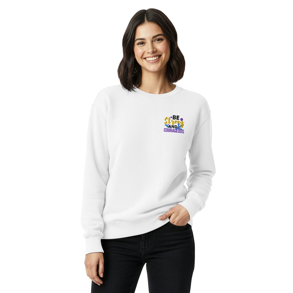 Be Strong and Courageous | Embroidered Unisex Garment-Dyed Sweatshirt T-SHIRT - HeartHalo