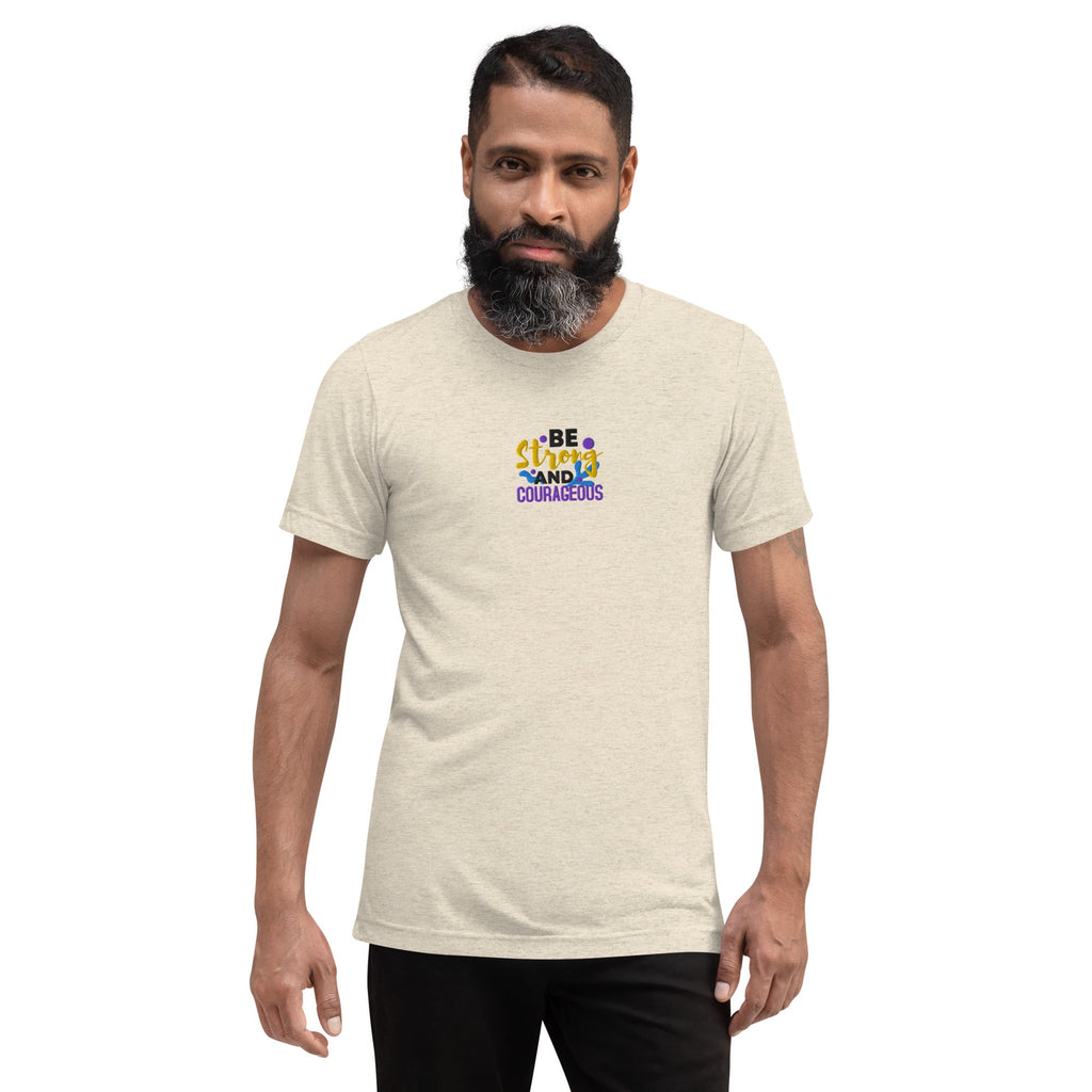 Be Strong and Courageous | Embroidered Unisex Tri-Blend T-Shirt T-SHIRT - HeartHalo