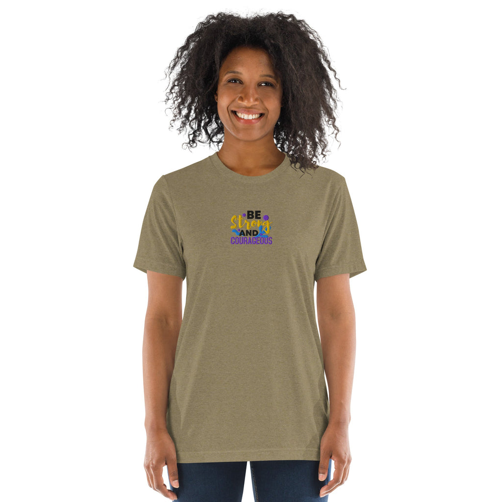Be Strong and Courageous | Embroidered Unisex Tri-Blend T-Shirt T-SHIRT - HeartHalo