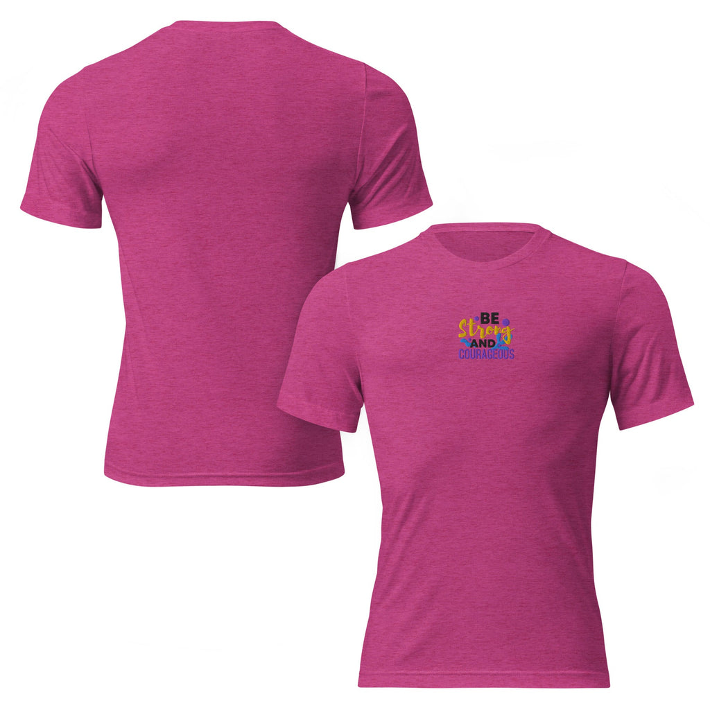 Be Strong and Courageous | Embroidered Unisex Tri-Blend T-Shirt T-SHIRT - HeartHalo