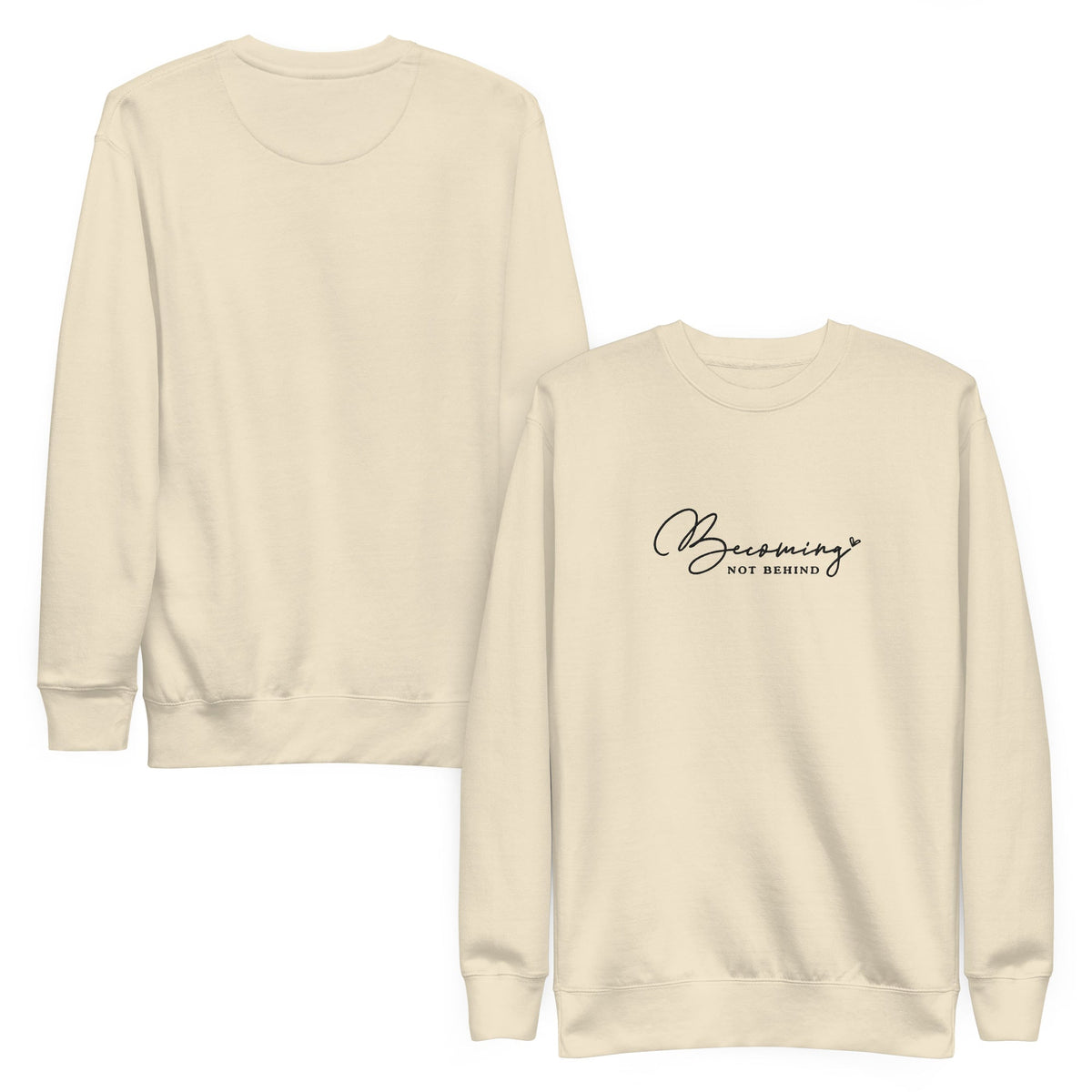 Becoming, Not Behind embroidered premium sweatshirt in Bone, product view