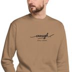 Enough. Full Stop. embroidered premium sweatshirt in Latte, product view