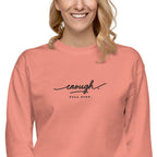 Enough. Full Stop. embroidered premium sweatshirt in Dusty Rose, product view