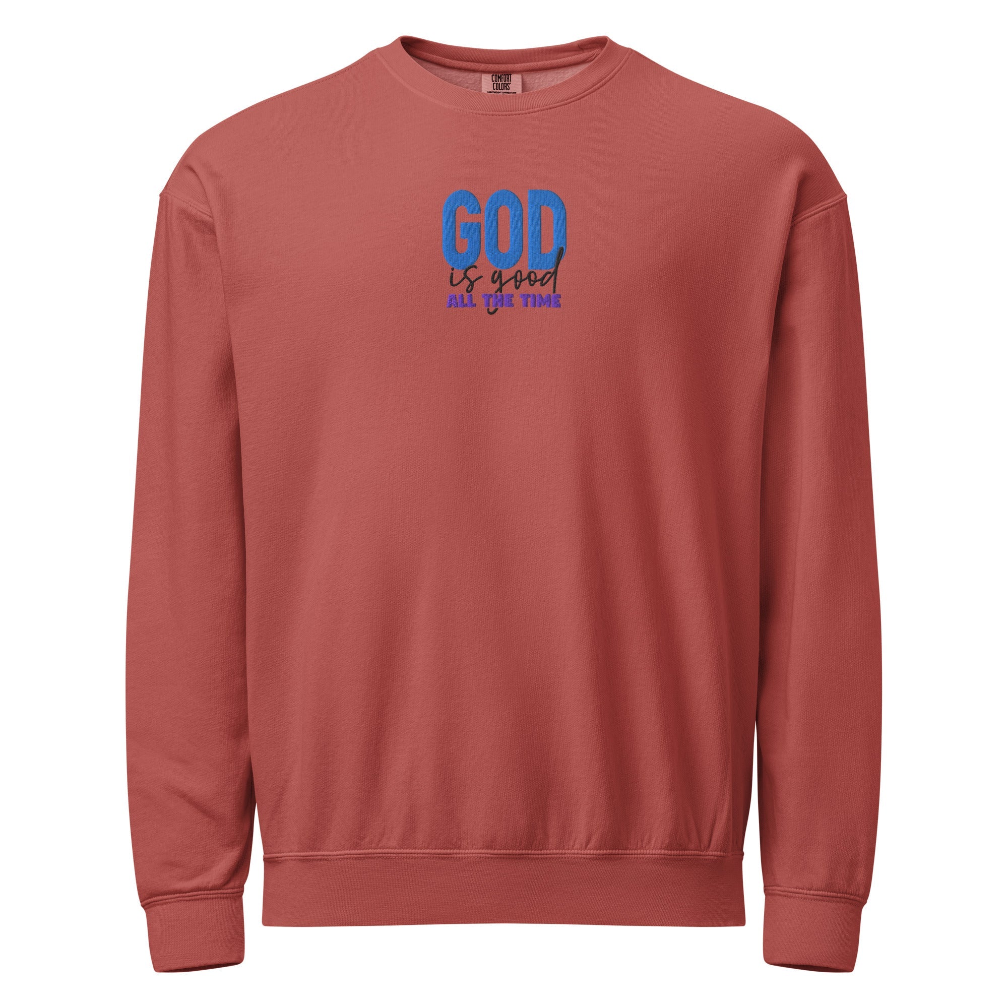 God is Good all the time | Unisex Garment-Dyed Fleece Crewneck Sweatshirt Sweatshirt - HeartHalo