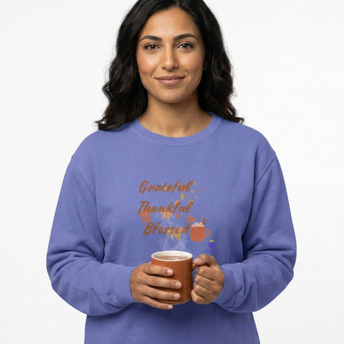 Grateful, Thankful, Blessed | Unisex Garment-Dyed Sweatshirt Sweatshirt - HeartHalo