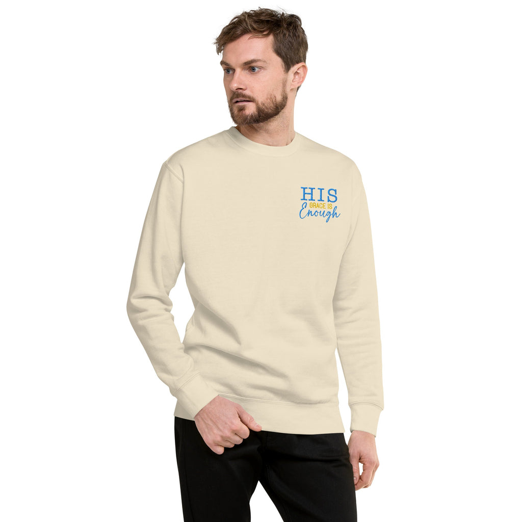 His Grace is Enough| Embroidered Unisex Premium Sweatshirt T-SHIRT - HeartHalo
