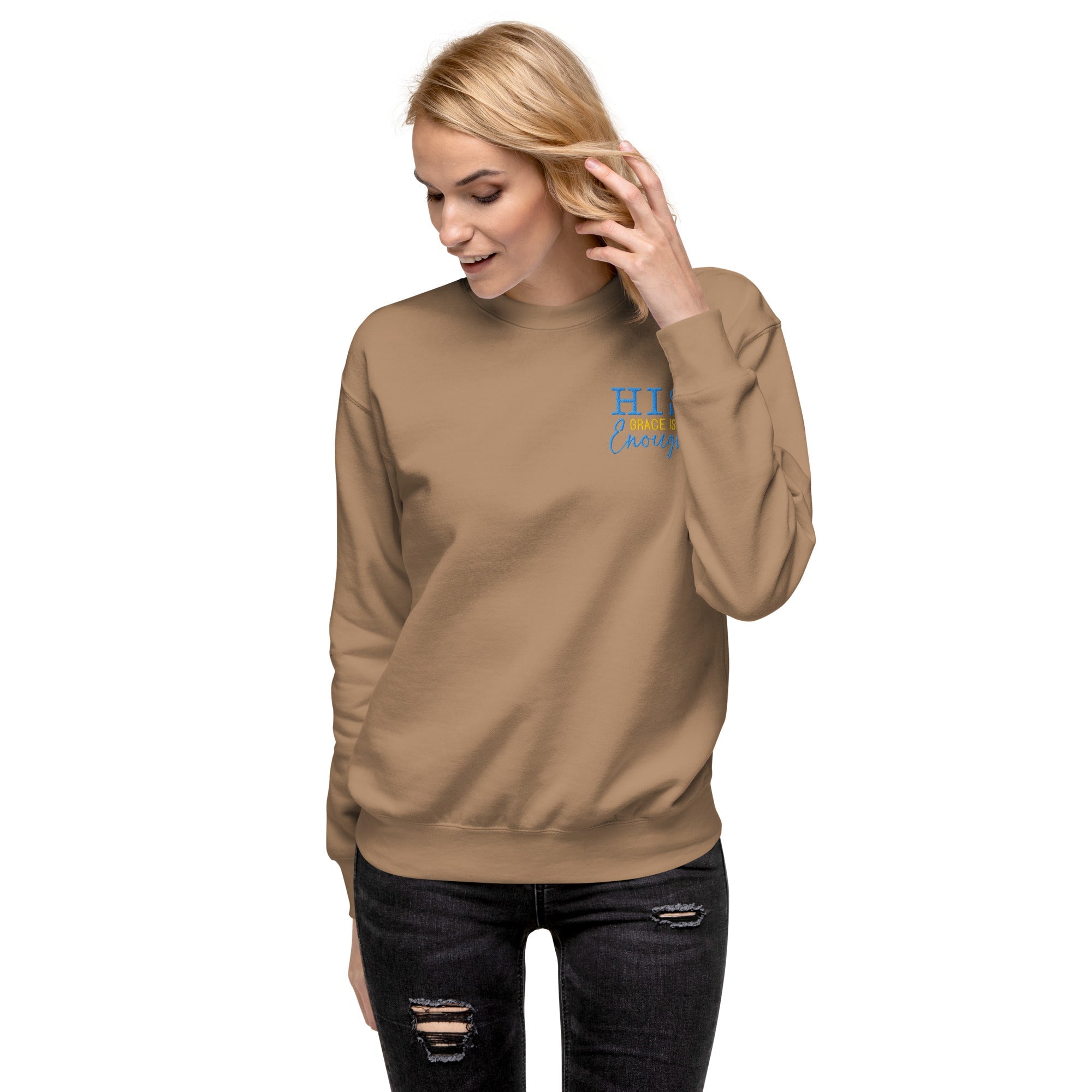 His Grace is Enough| Embroidered Unisex Premium Sweatshirt T-SHIRT - HeartHalo