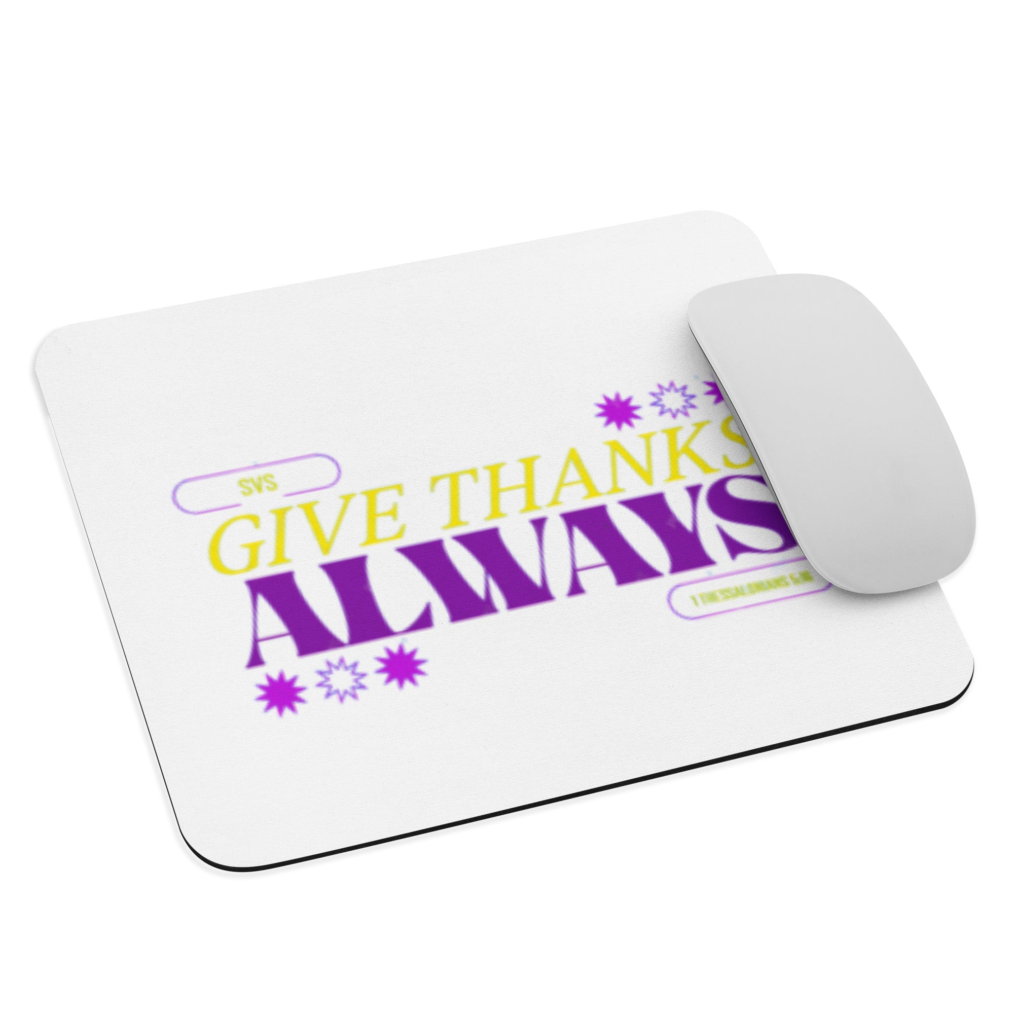 Give Thanks Always - Mouse pad