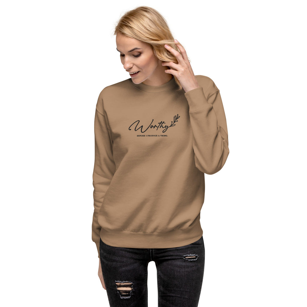 Worthy Before I Produce a Thing embroidered premium sweatshirt in Latte, product view