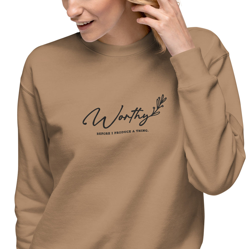 Worthy Before I Produce a Thing embroidered premium sweatshirt in Latte, product view